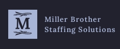 Miller Brother Staffing Solutions LLC