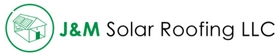 J&M Solar Roofing LLC